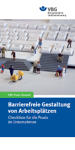VBG Veröffentlichung "Barrierefreie Gestaltung von Arbeitsplätzen"