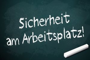 Sicherheit am Arbeitsplatz