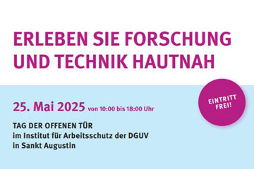 Hinweis auf den Tag der offenen Tür im IFA der DGUV. Klick öffnet die Seite 25. Mai 2025: Einladung ins IFA zum Tag der offenen Tür