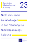 KAN-Studie Nicht elektrische Gefährdungen in der Normung zur Niederspannungs-Richtlinie, 2000, (PDF)