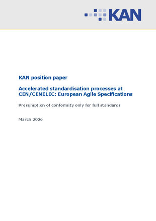 KAN position paper: Accelerated standardisation processes at CEN/CENELEC: European Agile Specifications