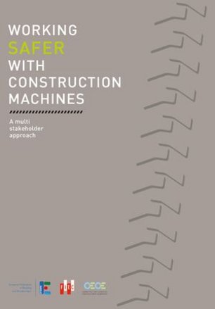 Front page of Publication "Working safer with construction machines"
